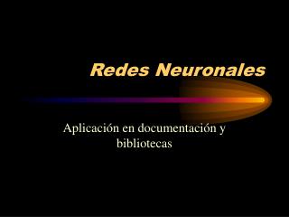 Redes Neuronales