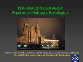 PERFORACIÓN ESOFÁGICA: Espectro de Hallazgos Radiológicos