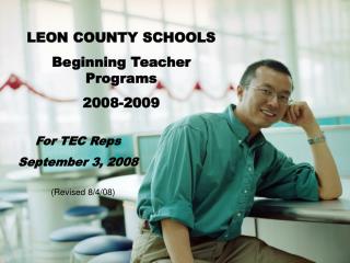 LEON COUNTY SCHOOLS Beginning Teacher Programs 2008-2009
