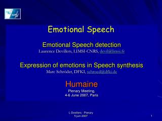 Emotional Speech detection Laurence Devillers, LIMSI-CNRS, devil@limsi.fr