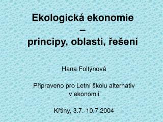 Ekologická ekonomie – principy, oblasti, řešení