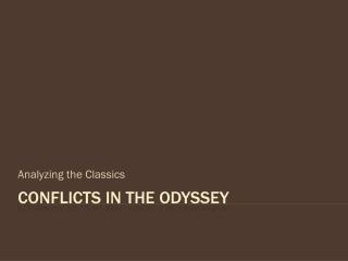 CONFLICTS IN THE ODYSSEY