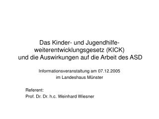 Informationsveranstaltung am 07.12.2005 im Landeshaus Münster Referent: