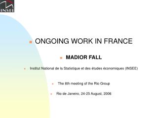 ONGOING WORK IN FRANCE MADIOR FALL