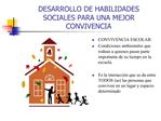 DESARROLLO DE HABILIDADES SOCIALES PARA UNA MEJOR CONVIVENCIA