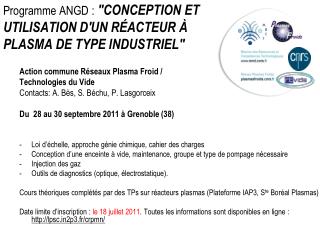 Programme ANGD : &quot;CONCEPTION ET UTILISATION D'UN RÉACTEUR À PLASMA DE TYPE INDUSTRIEL&quot;