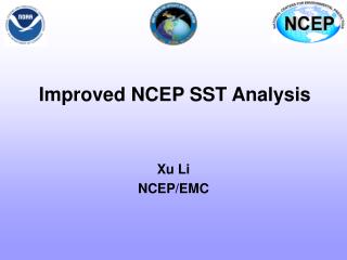 Improved NCEP SST Analysis