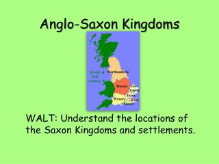 Anglo-Saxon Kingdoms