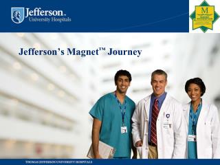 Jefferson’s Magnet ™ Journey