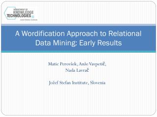A Wordification Approach to Relational Data Mining : Early Results