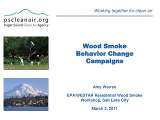 Wood Smoke Behavior Change Campaigns