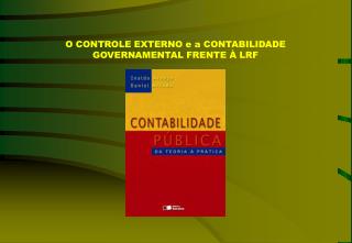 O CONTROLE EXTERNO e a CONTABILIDADE GOVERNAMENTAL FRENTE À LRF