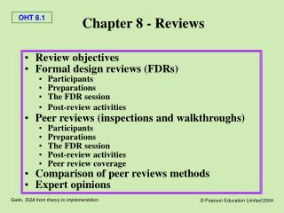 Review objectives Formal design reviews (FDRs) Participants Preparations The FDR session