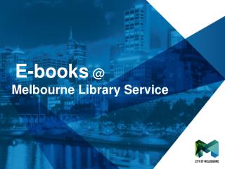 E-books @ Melbourne Library Service