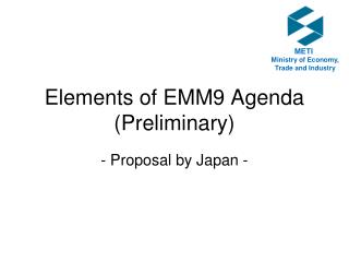 Elements of EMM9 Agenda (Preliminary)
