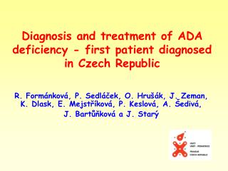 Diagnosis and treatment of ADA deficiency - first patient diagnosed in Czech Republic