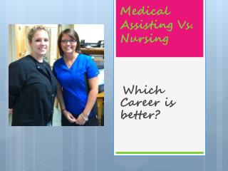 Medical Assisting Vs. Nursing