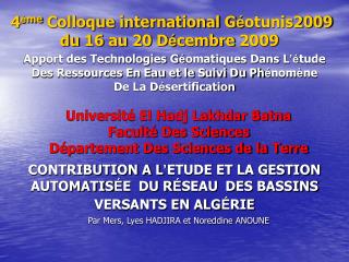 4 è me Colloque international G é otunis2009 du 16 au 20 D é cembre 2009