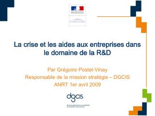 La crise et les aides aux entreprises dans le domaine de la R&amp;D