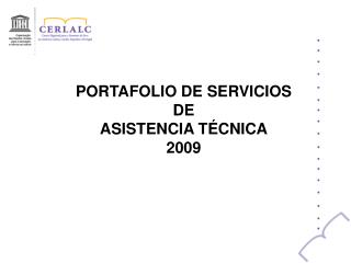 PORTAFOLIO DE SERVICIOS DE ASISTENCIA TÉCNICA 2009