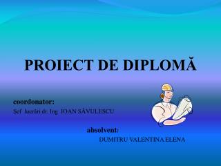 PROIECT DE DIPLOMĂ
