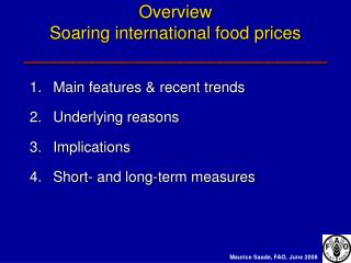 Overview Soaring international food prices _______________________________