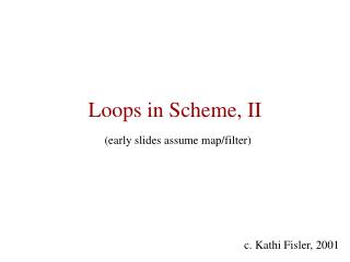 Loops in Scheme, II