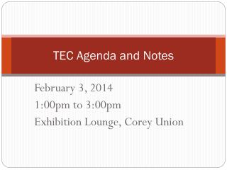 TEC Agenda and Notes