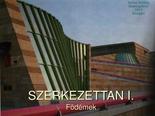SZERKEZETTAN I. Födémek