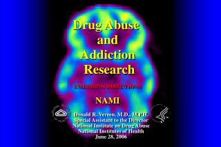 Drug Abuse and Addiction Research EMERGING DIRECTIONS NAMI