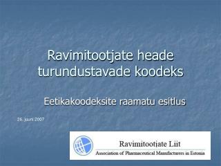 Ravimitootjate heade turundustavade koodeks