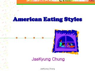 American Eating Styles