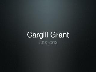 Cargill Grant