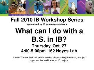 Fall 2010 IB Workshop Series sponsored by IB academic advisors
