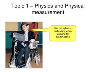 Topic 1 – Physics and Physical measurement