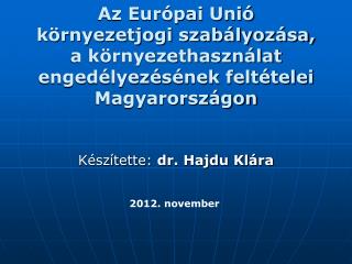 Készítette: dr. Hajdu Klára