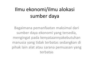 Ilmu ekonomi/ilmu alokasi sumber daya