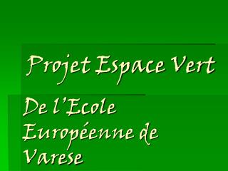 De l’Ecole Européenne de Varese