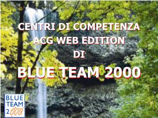 CENTRI DI COMPETENZA ACG WEB EDITION DI BLUE TEAM 2000