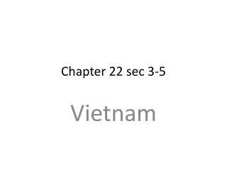 Chapter 22 sec 3-5