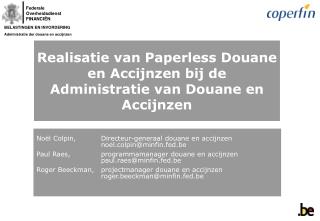 Realisatie van Paperless Douane en Accijnzen bij de Administratie van Douane en Accijnzen