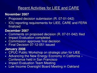 Recent Activities for LIEE and CARE
