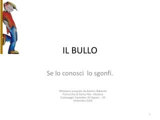 IL BULLO