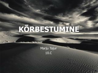 KÕRBESTUMINE