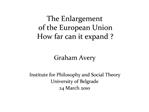 The Enlargement of the European Union How far can it expand