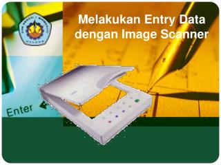 Melakukan Entry Data dengan Image Scanner