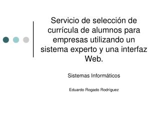 Sistemas Informáticos Eduardo Rogado Rodríguez