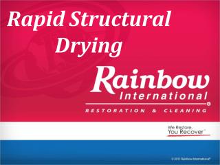 Rapid Structural Drying