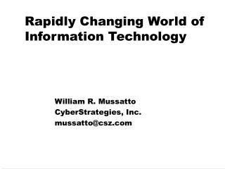 Rapidly Changing World of Information Technology