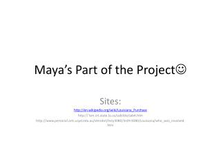 Maya’s Part of the Project 